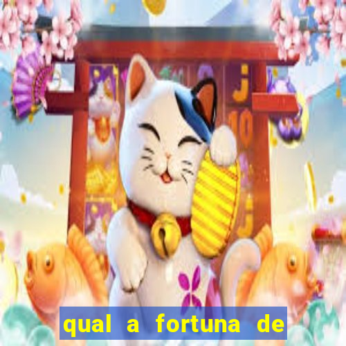 qual a fortuna de raiam santos